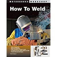 How to Weld (Motorbooks Workshop)